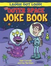 Laugh Out Loud: The Outer Space Joke Book