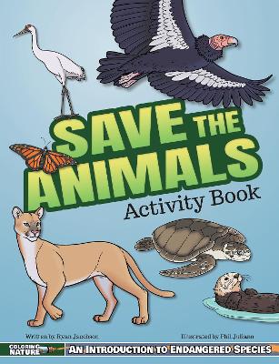 Save the Animals Activity Book: An Introduction to Endangered Species for Kids