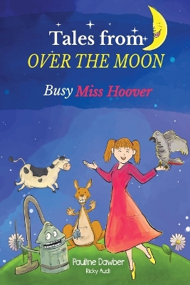 Busy Miss Hoover: Tales From Over The Moon