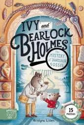 The Mystery of the Dinosaur Fossil (Ivy and Bearlock 2): 15 Puzzles for Sleuths to Solve