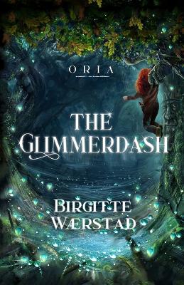 The Glimmerdash: A Norwegian folklore fantasy adventure for young readers (ages 10-14)