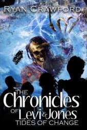 The Chronicles of Levi & Jones: Book Three: Tides of Change