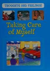 Thoughts and Feelings: Taking Care Of Myself