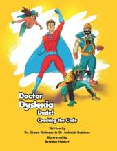 Doctor Dyslexia Dude: Cracking the Code