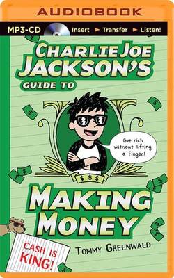 Charlie Joe Jackson's Guide to Making Money