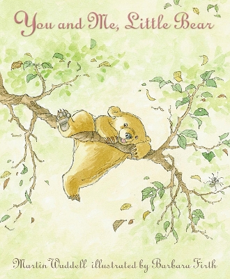 You and Me, Little Bear: A beloved picture book about playtime with Dad, the perfect gift for birthdays, toddlers and new parents