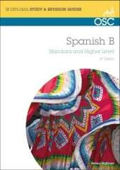 IB Spanish B: Standard and Higher Level