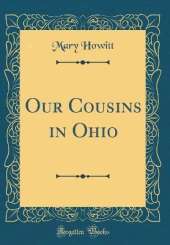 Our Cousins in Ohio (Classic Reprint)