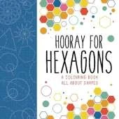 Hooray for Hexagons: A Colouring Book All About Shapes