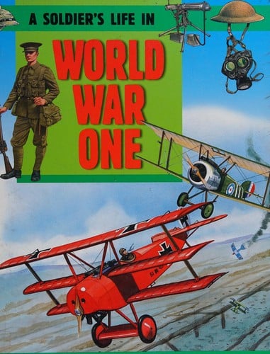 A Soldier's Life: Going To War In World War One