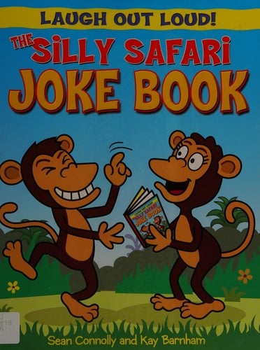 Laugh Out Loud: The Silly Safari Joke Book