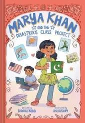 Marya Khan and the Disastrous Class Project (Marya Khan #5)