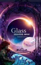 Glass: Celestial Magic