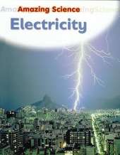 Amazing Science: Electricity