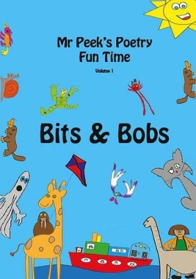 Bits & Bobs: Mr Peek's Poetry Fun Time