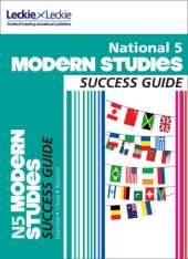 National 5 Modern Studies Revision Guide for New 2019 Exams: Success Guide for Cfe Sqa Exams