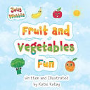 Fruit and Vegetables Fun: A Jelly Wobble Early Learning Book