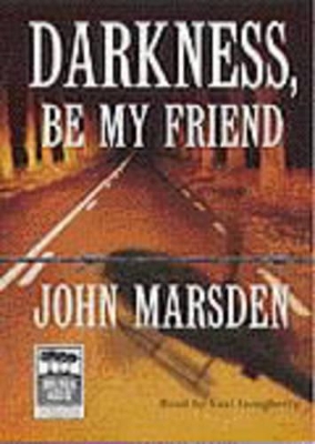 Darkness be My Friend: Library Edition