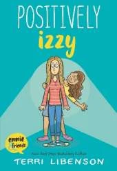 Emmie & Friends: Positively Izzy: A Graphic Novel