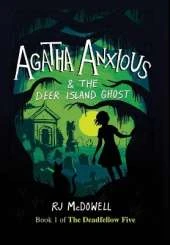 Agatha Anxious and the Deer Island Ghost