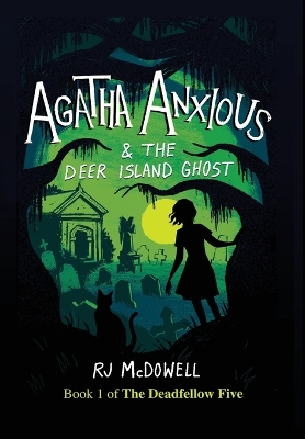 Agatha Anxious and the Deer Island Ghost