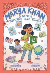 Marya Khan and the Disastrous Class Project (Marya Khan #5)
