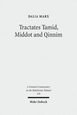 Tractates Tamid, Middot and Qinnim: Volume V/9. A Feminist Commentary