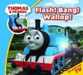 Thomas & Friends Flash! Bang! Wallop!