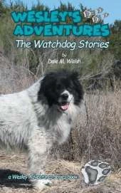 Wesley's Adventures: The Watchdog Stories