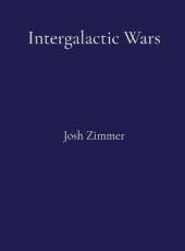 Intergalactic Wars: The Complete Collection