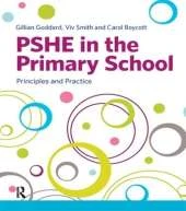 PSHE in the Primary School: Principles and Practice