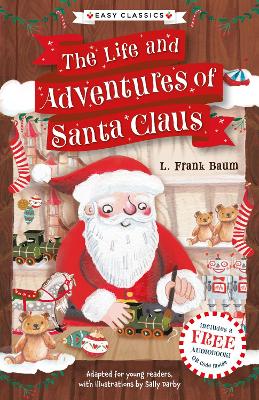 Christmas Classics: The Life and Adventures of Santa Claus (Easy Classics)