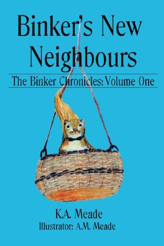Binker's New Neighbours: The Binker Chronicles