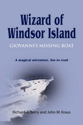 Wizard of Windsor Island: Giovanni's Missing Boat