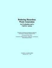 Reducing Hazardous Waste Generation: An Evaluation and a Call for Action