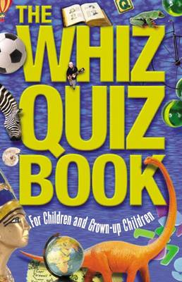 Whiz Quiz Book: For Children and Grown-up Children