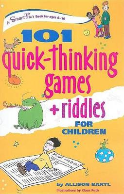 101 Quick Thinking Games and Riddles