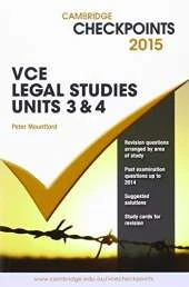 Cambridge Checkpoints VCE Legal Studies Units 3 and 4 2015 and Quiz Me More