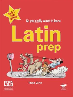 Latin Prep: A Textbook for Common Entrance