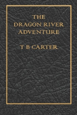 The Dragon River Adventure