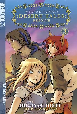 Wicked Lovely, Volume 3: Resolve