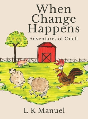 When Change Happens: Adventures of Odell