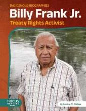 Billy Frank Jr.: Treaty Rights Activist