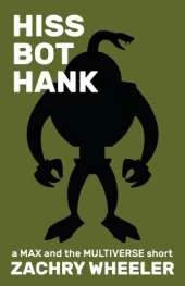 Hiss Bot Hank: A Sci-Fi Comedy Short