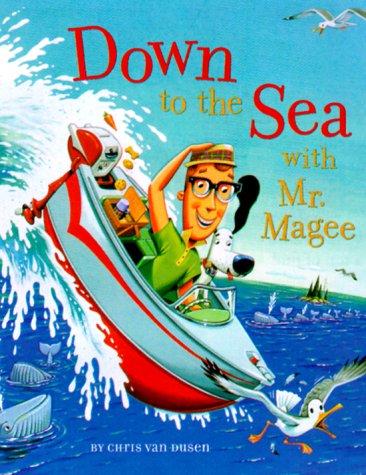 Down to the Sea with Mr. Magee