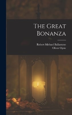 The Great Bonanza