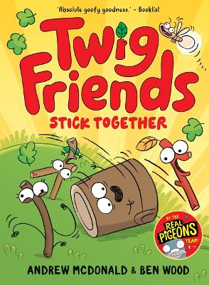 Twig Friends Stick Together: Twig Friends #2
