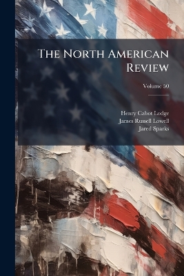 The North American Review; Volume 50