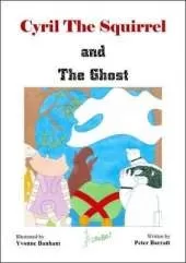 Cyril the Squirrel and the Ghost