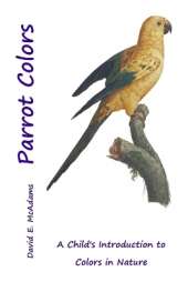 Parrot Colors: A Child's Introduction to Colors in Nature